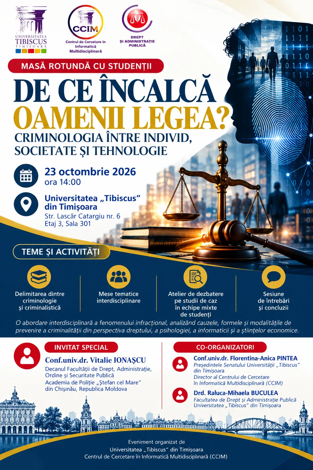 afiș masă rotundă de ce încalcă oamenii legea – universitatea tibiscus, 23 octombrie 2026 Afiș masă rotundă De ce încalcă oamenii legea – Universitatea Tibiscus, 23 octombrie 2026