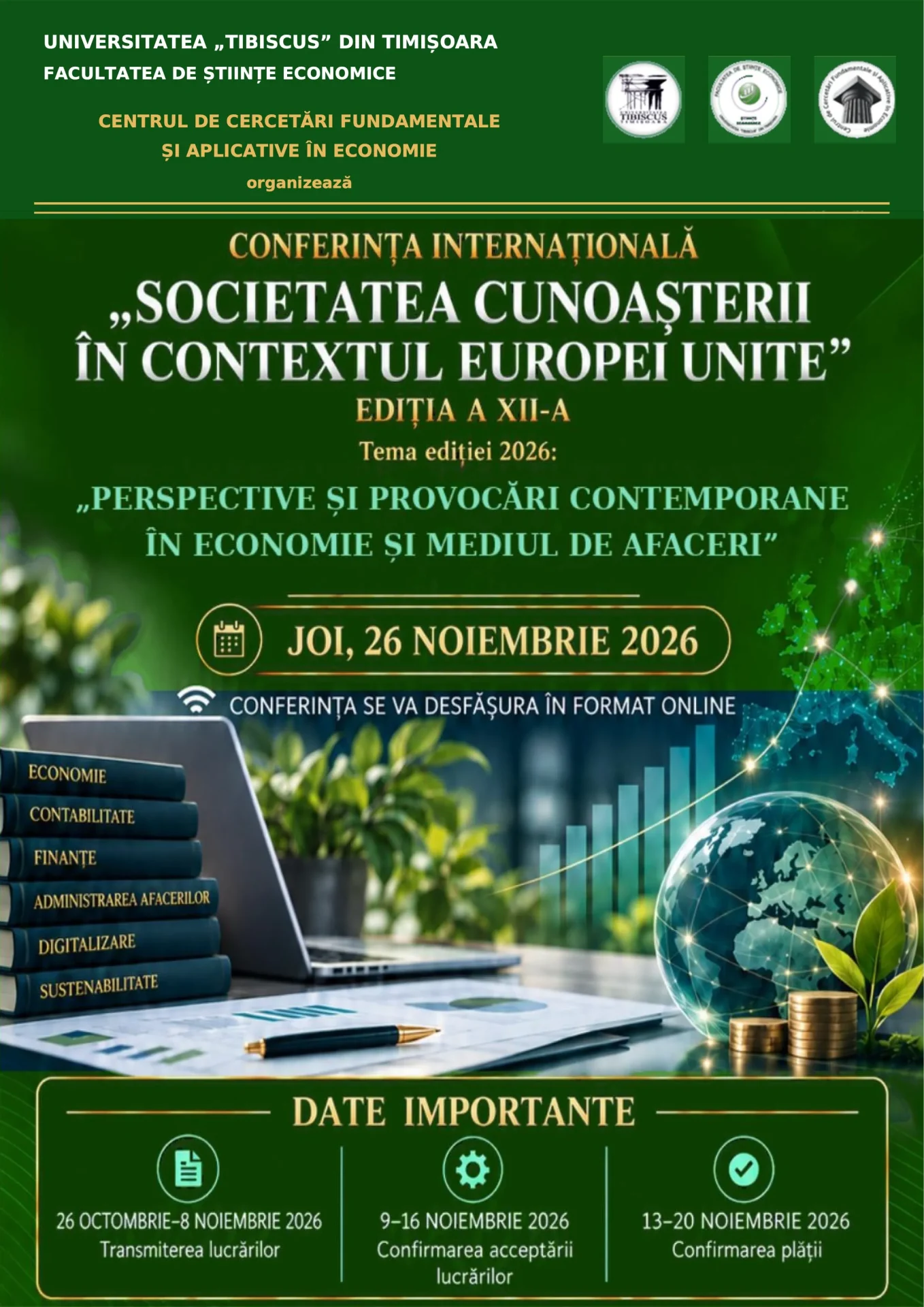 Conferința Internațională Societatea cunoașterii în contextul Europei Unite, ediția a XII-a, Universitatea Tibiscus, 2026 Conferința Internațională Societatea cunoașterii în contextul Europei Unite, ediția a XII-a, Universitatea Tibiscus, 2026